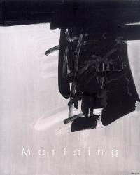 Marfaing : peintures de 1970 à 1986