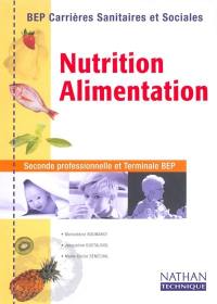 Nutrition, alimentation, BEP Carrières sanitaires et sociales : livre de l'élève