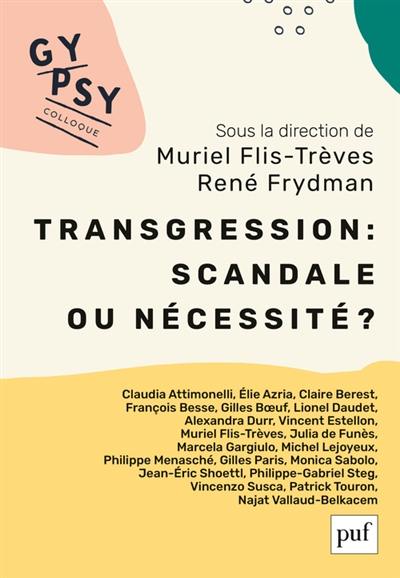 Transgression : scandale ou nécessité ?
