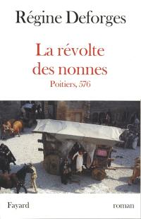La révolte des nonnes : Poitiers, 576