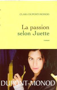 La passion selon Juette