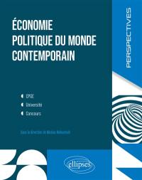 Economie politique du monde contemporain : CPGE, université, concours