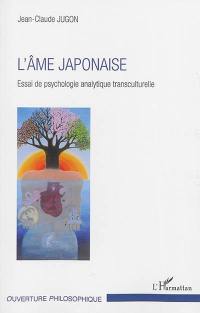 L'âme japonaise : essai de psychologie analytique transculturelle