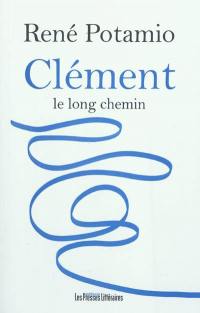 Clément, le long chemin