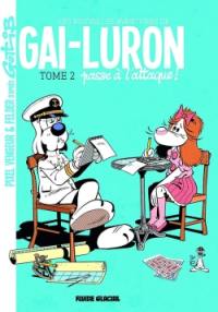 Les nouvelles aventures de Gai-Luron. Vol. 2. Gai-Luron passe à l'attaque !
