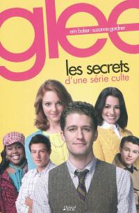 Glee, les secrets d'une série culte