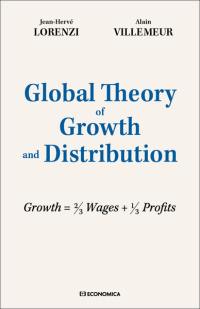 Global theory of growth and distribution : growth = 2/3 wages + 1/3 profits