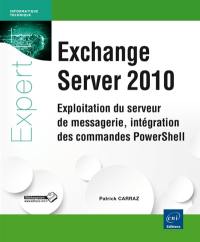 Exchange Server 2010 : exploitation du serveur de messagerie