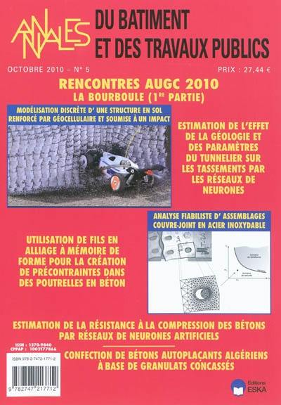 Annales du bâtiment et des travaux publics, n° 5 (2010). Rencontres AUGC 2010 : La Bourboule (1re partie)