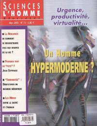 Sciences de l'homme & sociétés, n° 75. Un homme hypermoderne ? : urgence, productivité, virtualité...