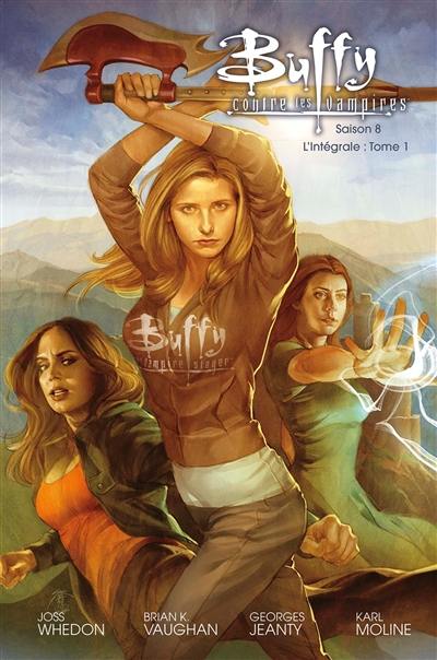 Buffy contre les vampires. Saison 8 : l'intégrale. Vol. 1