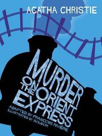 Agatha Christie. Murder on the Orient-Express