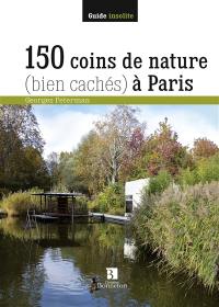 150 coins de nature (bien cachés) à Paris