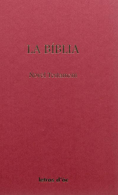 La Biblia : Novèl Testament