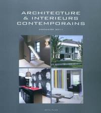 Architecture & intérieurs contemporains : annuaire 2011. Contemporary architecture and interiors : yearbook 2011. Hedendaagse architectuur & interieurs : jaarboek 2011
