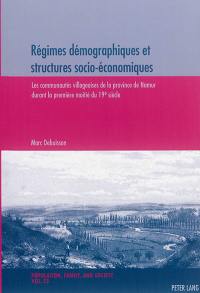 Régimes démographiques et structures socio-économiques : les communautés villageoises de la province de Namur durant la première moitié du 19e siècle