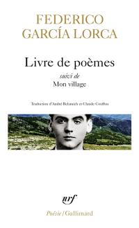 Poésies. Vol. 1. Livre de poèmes. Mon village. Impressions et paysages : extraits