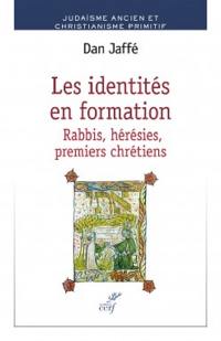 Les identités en formation : rabbis, hérésies, premiers chrétiens