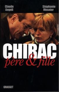 Chirac, père et fille
