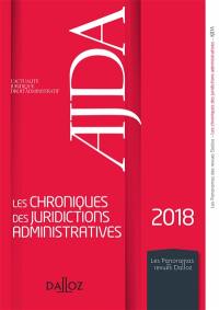AJDA, les chroniques des juridictions administratives 2018