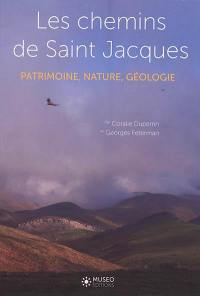 Les chemins de Saint-Jacques : patrimoine, nature, géologie