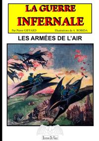 La guerre infernale. Vol. 2. Les armées de l'air