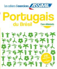 Portugais du Brésil : faux-débutants : 210 exercices + corrigés