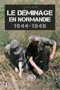 Le déminage en Normandie : 1944-1948
