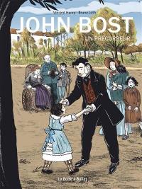 John Bost : un précurseur
