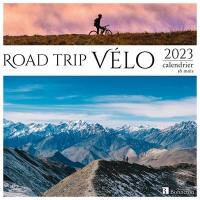 Road trip vélo : calendrier 2023, 16 mois