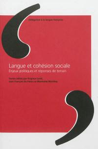 Langue et cohésion sociale : enjeux politiques et réponses de terrain : actes du séminaire, Neuchâtel, les 19 et 20 octobre 2010