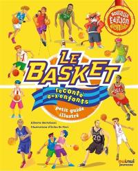 Le basket raconté aux enfants : petit guide illustré