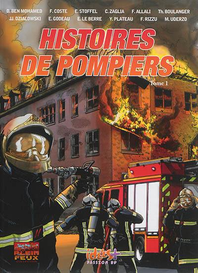 Histoires de pompiers. Vol. 1