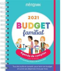 Budget familial 2021 : agenda de comptes pour la famille : de septembre 2020 à décembre 2021