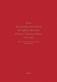 Actes des synodes provinciaux : Anjou-Touraine-Maine (1594-1683)