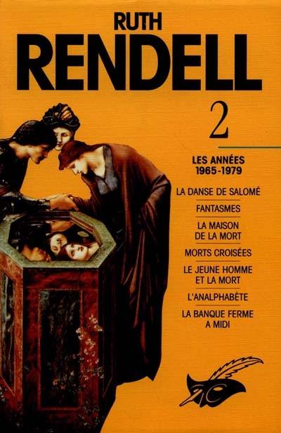 Ruth Rendell. Vol. 2. Les années 1965-1979