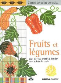 Fruits et légumes : plus de 400 motifs à broder aux points de croix