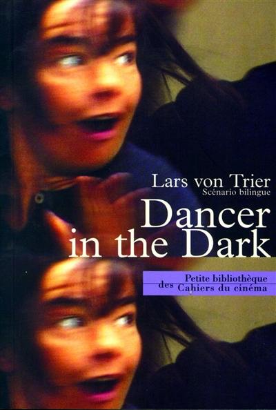 Dancer in the dark : scénario bilingue