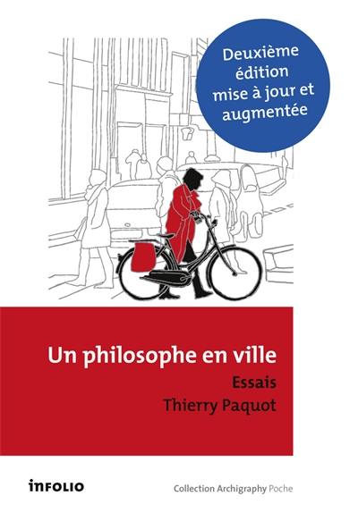 Un philosophe en ville : introduction à la philosophie de l'urbain : essais