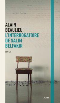 L'interrogatoire de Salim Belfakir