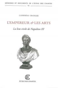 L'empereur et les arts : la liste civile de Napoléon III