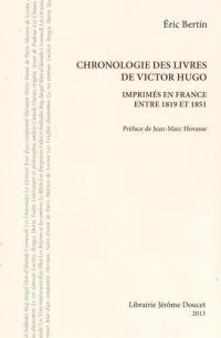 Chronologie des livres de Victor Hugo imprimés en France entre 1819 et 1851