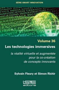Les technologies immersives : la réalité virtuelle et augmentée pour la co-création de concepts innovants