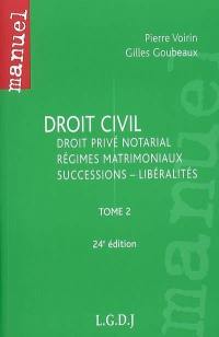 Droit civil. Vol. 2. Droit privé notarial, régimes matrimoniaux, successions, libéralités
