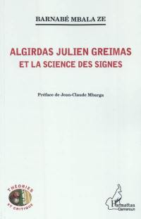 Algirdas Julien Greimas et la science des signes