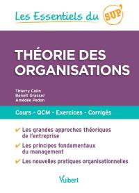 Théorie des organisations : cours, QCM, exercices, corrigés