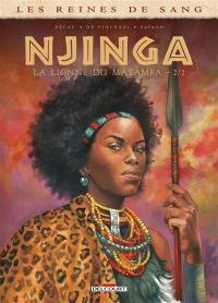 Les reines de sang. Njinga, la lionne du Matamba. Vol. 2