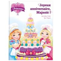 Une, deux, trois... Princesses. Vol. 8. Joyeux anniversaire, Majesté !