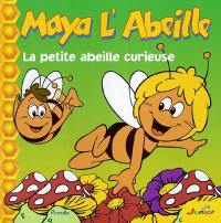 Maya l'abeille : la petite abeille curieuse