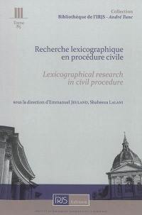Recherche lexicographique en procédure civile. Lexicographical research in civil procedure
